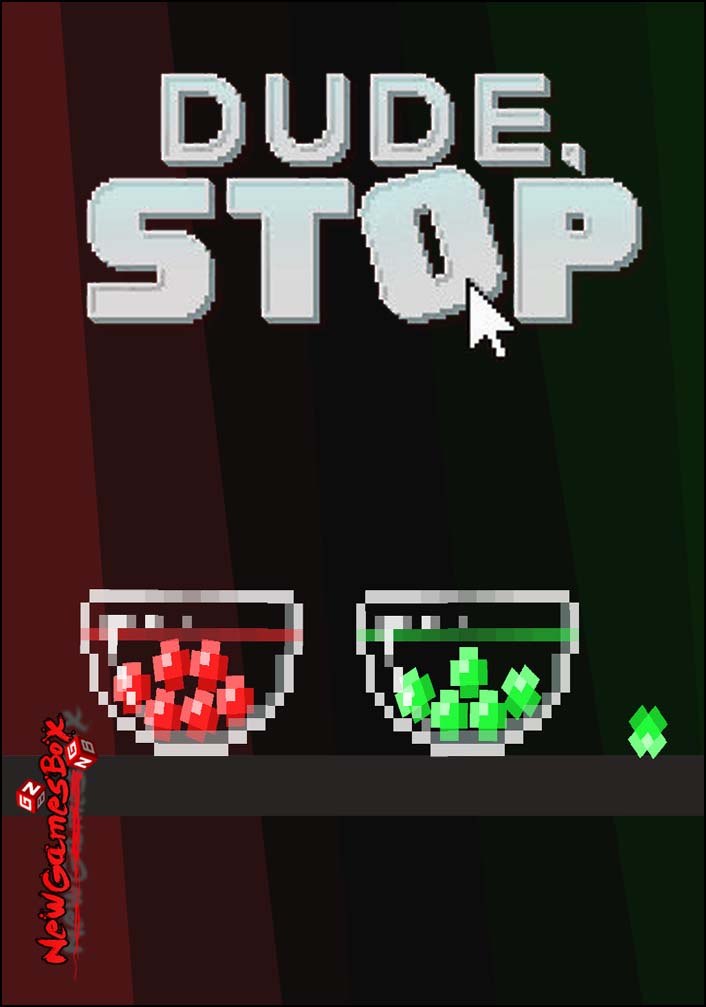 dude stop download free