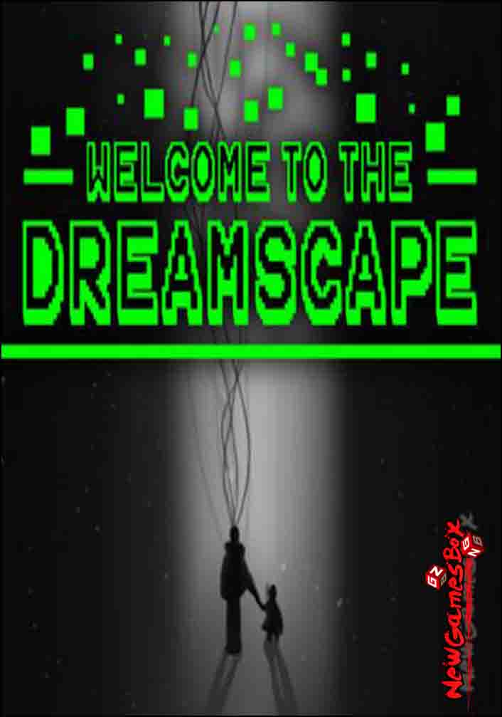 Welcome To The Dreamscape Game
