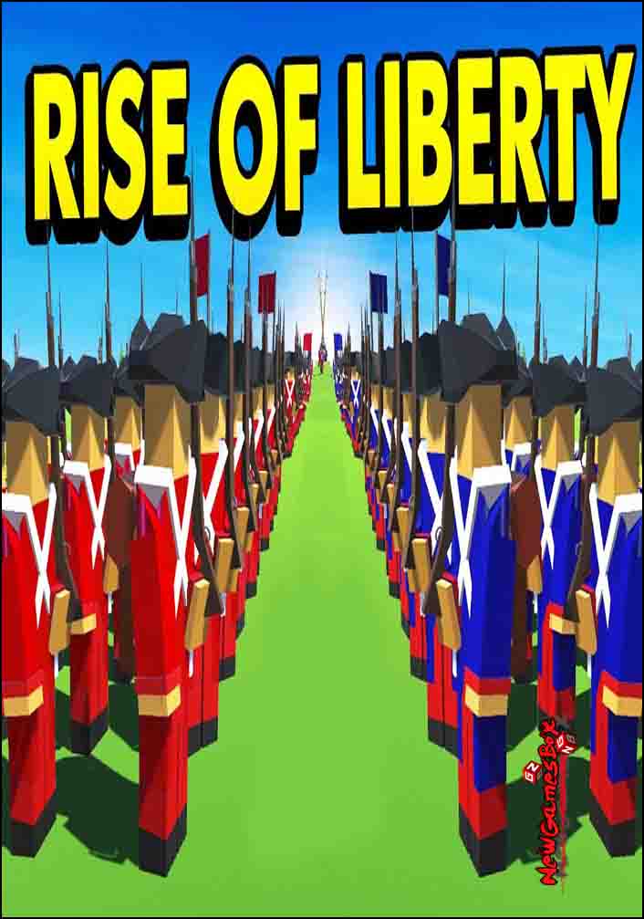 Rise Of Liberty Download Free Rise Of Liberty Download Free