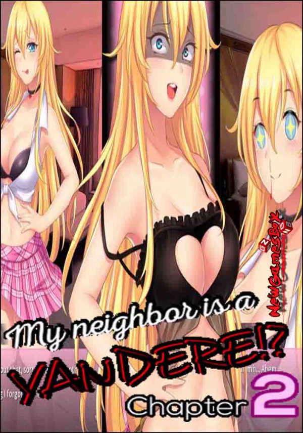 My Neighbor Is A Yandere Chapter 2