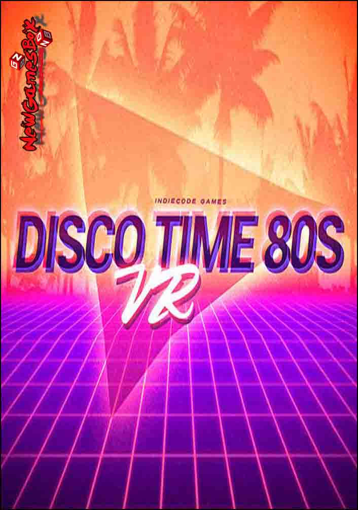 Disco Time 80s VR Free Download Full Version PC Setup