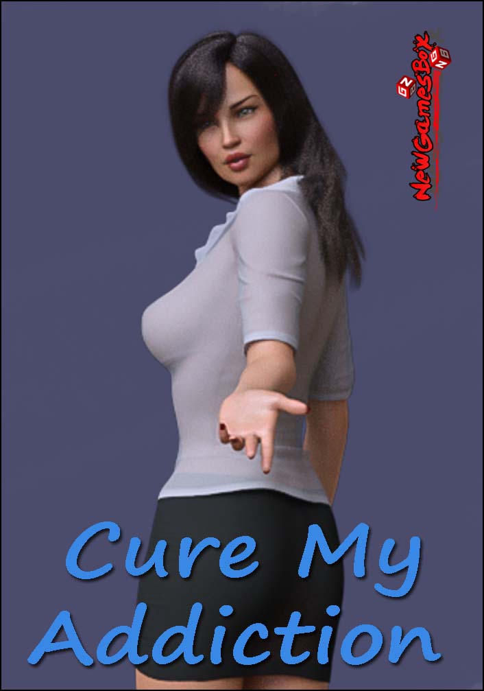 Cure My Addiction Free Download