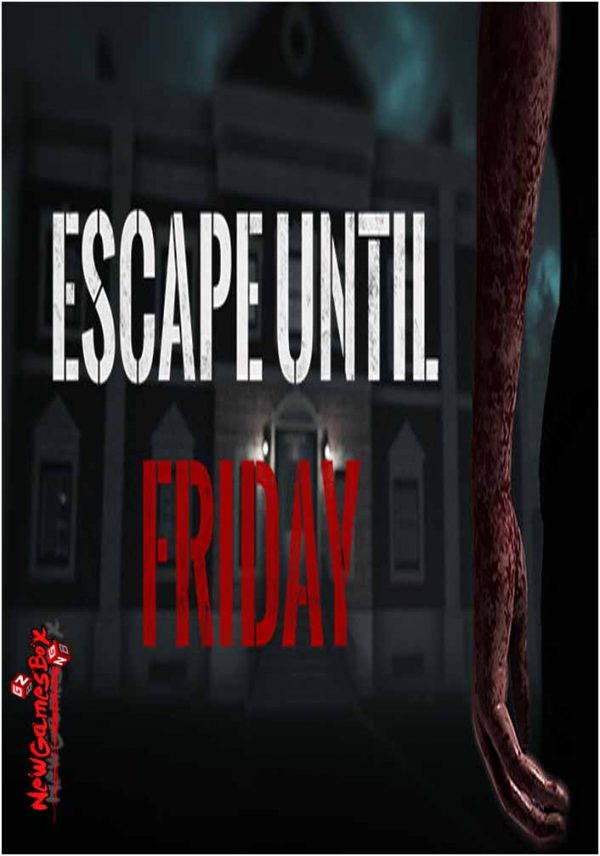 Escape Until Friday Free Download Full PC Game Setup