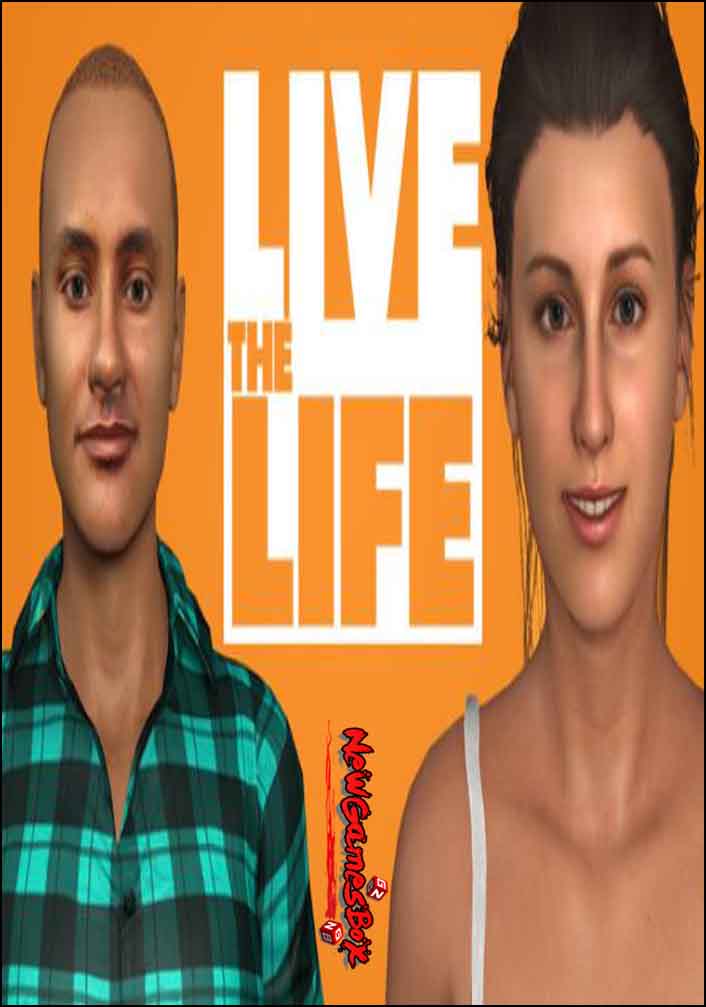 Live The Life Free Download Full Version PC Setup
